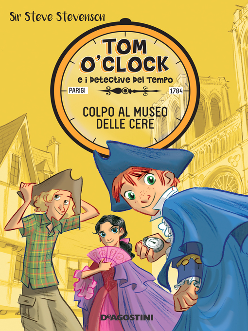Title details for Colpo al museo delle cere. Tom O'Clock. Volume 1 by Sir Steve Stevenson - Available